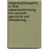 Religionsphilosophie in Ihrer Uebereinstimmung Mit Vernunft, Geschicte Und Offenbarung... by Albert Leopold Julius Ohlert