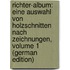 Richter-Album: Eine Auswahl Von Holzschnitten Nach Zeichnungen, Volume 1 (German Edition)
