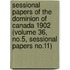 Sessional Papers of the Dominion of Canada 1902 (Volume 36, No.5, Sessional Papers No.11)