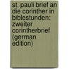 St. Pauli Brief an Die Corinther in Biblestunden: Zweiter Corintherbrief (German Edition) door Friedrich Besser Wilhelm