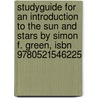Studyguide For An Introduction To The Sun And Stars By Simon F. Green, Isbn 9780521546225 door Cram101 Textbook Reviews