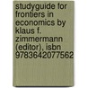 Studyguide For Frontiers In Economics By Klaus F. Zimmermann (editor), Isbn 9783642077562 door Klaus F. Zimmermann (Editor)