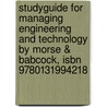 Studyguide For Managing Engineering And Technology By Morse & Babcock, Isbn 9780131994218 door Morse