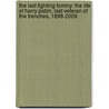 The Last Fighting Tommy: The Life Of Harry Patch, Last Veteran Of The Trenches, 1898-2009 door Richard Van Emden
