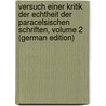 Versuch Einer Kritik Der Echtheit Der Paracelsischen Schriften, Volume 2 (German Edition) door Sudhoff Karl