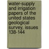 Water-Supply and Irrigation Papers of the United States Geological Survey, Issues 138-144 door Geological Survey