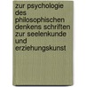 Zur Psychologie des philosophischen Denkens Schriften zur Seelenkunde und Erziehungskunst door Pfister