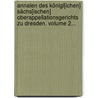 Annalen Des Königl[ichen] Sächs[ischen] Oberappellationsgerichts Zu Dresden, Volume 2... door Friedrich Albert Von Langenn