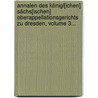 Annalen Des Königl[ichen] Sächs[ischen] Oberappellationsgerichts Zu Dresden, Volume 3... door Heinrich Klemm