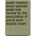 Aswb Masters Exam Secrets: Aswb Test Review for the Association of Social Work Boards Exam