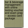 Bar & Beverage Management with Online Testing Voucher and Exam Prep -- Access Card Package door National Restaurant Associatio