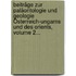 Beiträge Zur Paläontologie Und Geologie Österreich-ungarns Und Des Orients, Volume 2...