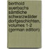Berthold Auerbachs Sämtliche Schwarzwälder Dorfgeschichten, Volumes 1-2 (German Edition)
