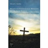Brazilian Evangelical Missions in the Arab World: History, Culture, Practice, and Theology door Edward L. Smither
