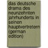 Das Deutsche Drama Des Neunzehnten Jahrhunderts in Seinen Hauptvertretern (German Edition)