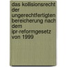 Das Kollisionsrecht Der Ungerechtfertigten Bereicherung Nach Dem Ipr-Reformgesetz Von 1999 by Maren B. Eilinghoff
