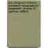 Das Königreich Böhmen: Statistisch-Topographisch Dargestellt, Volume 13 (German Edition)
