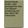 Deutschlands Boden, sein geologischer Bau und dessen Einwirkung auf das Leben der Menschen by Von Cotta Bernhard