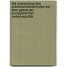 Die Anwendung Des Subsidiaritaetsprinzips Auf Dem Gebiet Der Europaeischen Verkehrspolitik by Matthias Mehl