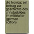Die Fronica; ein Beitrag zur Geschichte des Christusbildes im Mittelalter (German Edition)