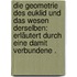 Die Geometrie des Euklid und das Wesen derselben: Erläutert durch eine damit verbundene .