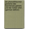 Die Phonolithischen Gesteine Des Laachersee-Gebiets Und Der Hohen Eifel . (German Edition) door Adolph Martin Alfred