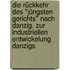 Die Rückkehr des "Jüngsten Gerichts" nach Danzig. Zur industriellen Entwickelung Danzigs
