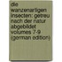 Die Wanzenartigen Insecten: Getreu Nach der Natur Abgebildet  Volumes 7-9 (German Edition)