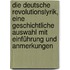 Die deutsche Revolutionslyrik, eine geschichtliche Auswahl mit Einführung und Anmerkungen