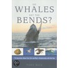 Do Whales Get The Bends?: 118 Questions About Sea Life And Man's Relationship With The Sea by Tony Rice
