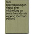 Drei Operndichtungen Nebst Einer Mittheilung an Seine Freunde Als Vorwort (German Edition)