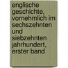 Englische Geschichte, Vornehmlich Im Sechszehnten Und Siebzehnten Jahrhundert, Erster Band door Leopold Von Ranke