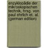 Enzyklopädie der mikroskopischen Technik, hrsg. von Paul Ehrlich et. al. (German Edition)
