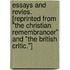 Essays and Revies. [Reprinted from "The Christian Remembrancer" and "The British Critic."]