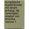 Europäische Staatenkunde: Mit Einem Anhang: Die Vereinigten Staaten Von Amerika, Volume 1 by Oscar Peschel