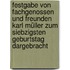 Festgabe von Fachgenossen und Freunden Karl Müller zum siebzigsten Geburtstag dargebracht