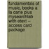 Fundamentals of Music, Books a la Carte Plus Mysearchlab with Etext -- Access Card Package