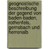 Geognostische Beschreibung Der Gegend Von Baden-Baden, Rothenfels, Gernsbach Und Herrenalb