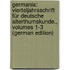 Germania: Vierteljahrsschrift Für Deutsche Alterthumskunde., Volumes 1-3 (German Edition)