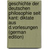 Geschichte Der Deutschen Philosophie Seit Kant: Diktate Aus D.Vorlesungen (German Edition) by Lotze Hermann
