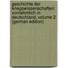 Geschichte Der Kriegswissenschaften: Vornehmlich in Deutschland, Volume 2 (German Edition) door Jähns Max