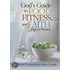 God's Guide to Food, Fitness and Faith for Women: 30 Biblical Principles for Better Health