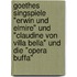 Goethes singspiele "Erwin und Elmire" und "Claudine von Villa Bella" und die "opera buffa"