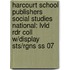 Harcourt School Publishers Social Studies National: Lvld Rdr Coll W/display Sts/rgns Ss 07