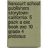 Harcourt School Publishers Storytown California: 5 Pack A Exc Book Exc 10 Grade 4 Plateaus