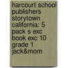 Harcourt School Publishers Storytown California: 5 Pack S Exc Book Exc 10 Grade 1 Jack&Mom door Hsp