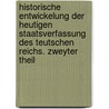 Historische Entwickelung der heutigen Staatsverfassung des Teutschen Reichs. Zweyter Theil door Johann Stephan Pütter