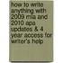 How To Write Anything With 2009 Mla And 2010 Apa Updates & 4 Year Access For Writer's Help