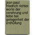 Jean Paul Friedrich Richter. Worte der Verehrung und Liebe bei Gelegenheit der Enthüllung