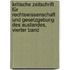 Kritische Zeitschrift für Rechtswissenschaft und Gesetzgebung des Auslandes, Vierter Band